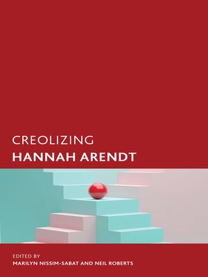 cover image of Creolizing Hannah Arendt